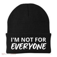I'm Not For Everyone Funny Saying Sarcastic Novelty Beanie thumb 0