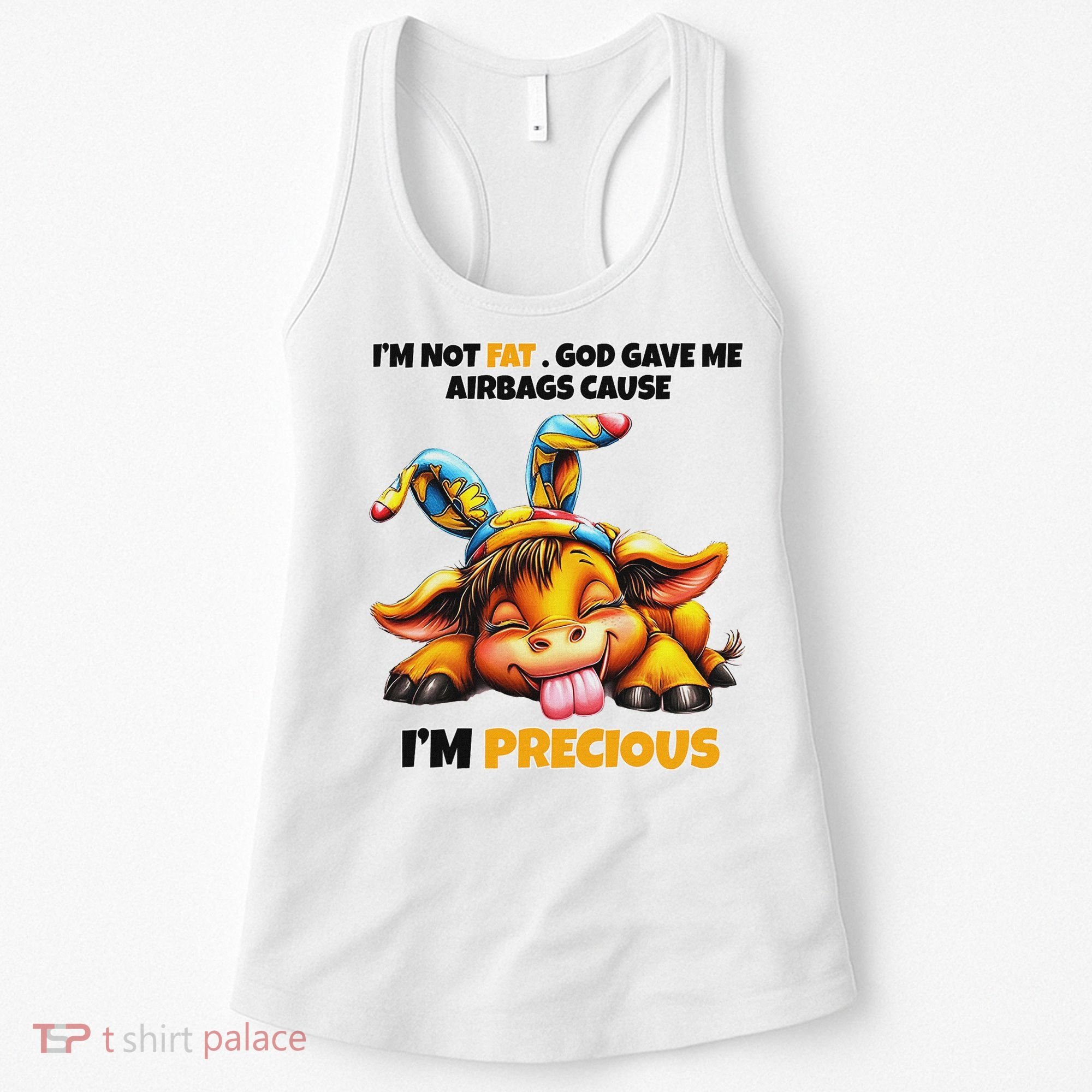 IM Not Fat God Gave Me Airbags Cause IM Precious Women's Tank Top