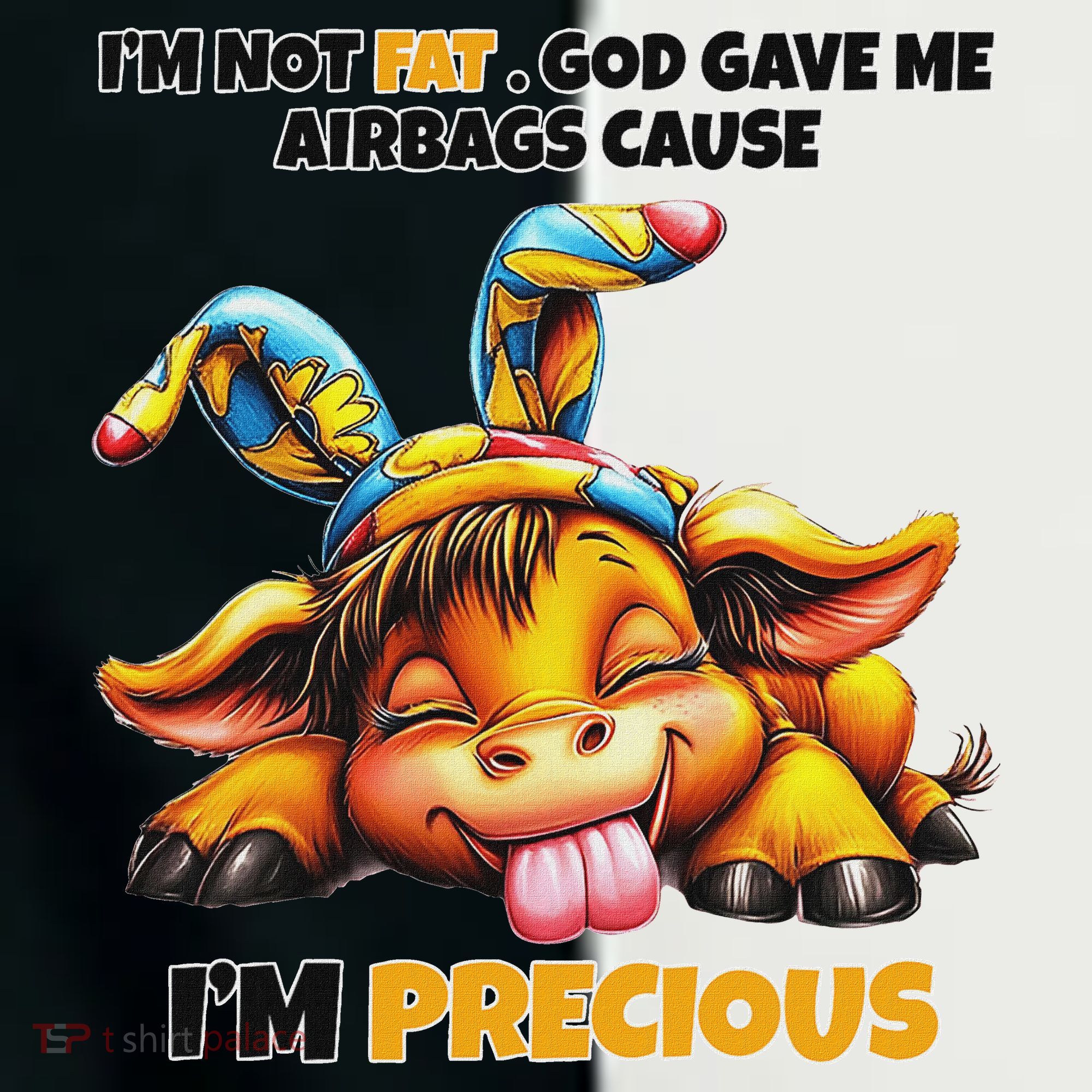 IM Not Fat God Gave Me Airbags Cause IM Precious Toddler Fine Jersey T-Shirt