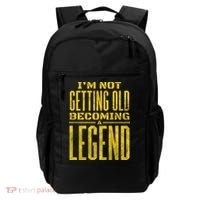 I'm Not Getting Old Becoming A Legend Backpack thumb 0