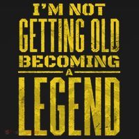 I'm Not Getting Old Becoming A Legend Polo thumb 3