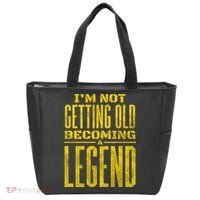 I'm Not Getting Old Becoming A Legend Tote Bag thumb 0