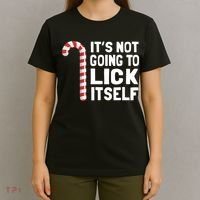 ItS Not Going To Lick Itself T-Shirt thumb 4