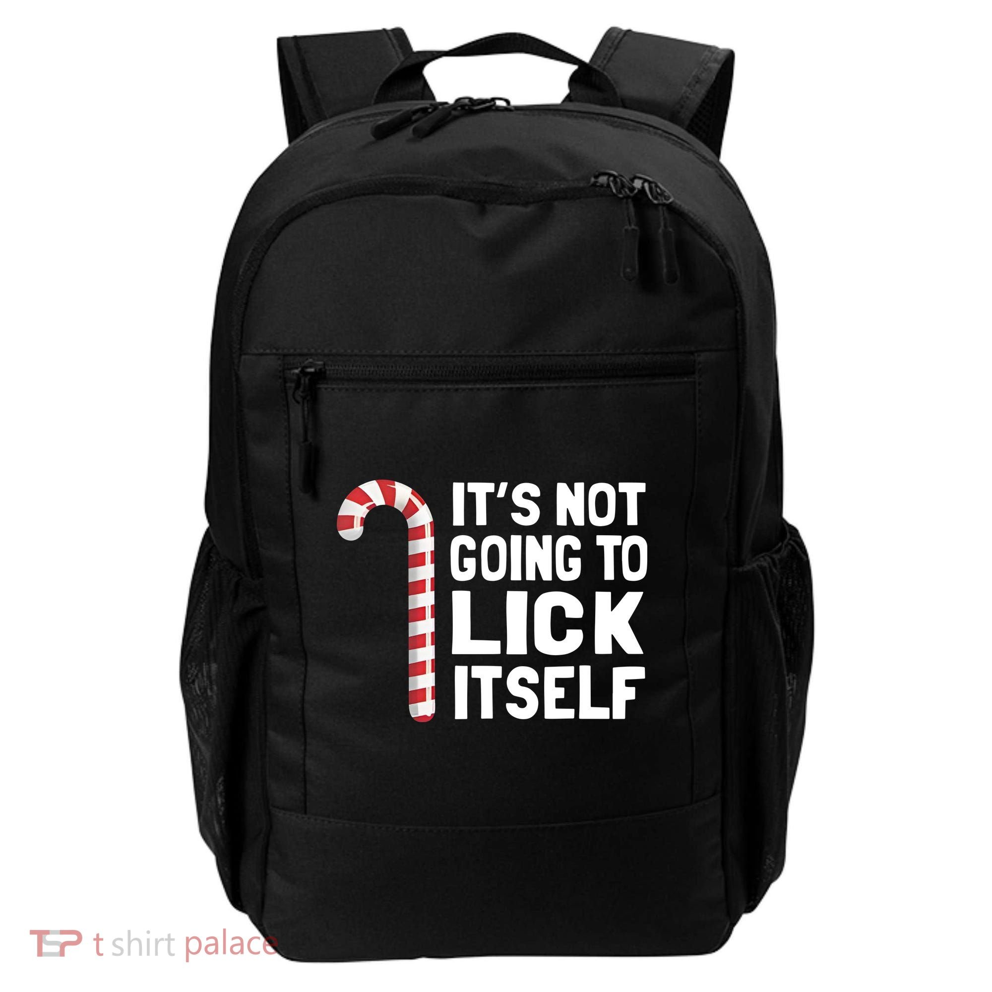 ItS Not Going To Lick Itself Backpack