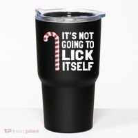 ItS Not Going To Lick Itself Tumbler thumb 0