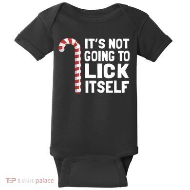 ItS Not Going To Lick Itself Baby Bodysuit