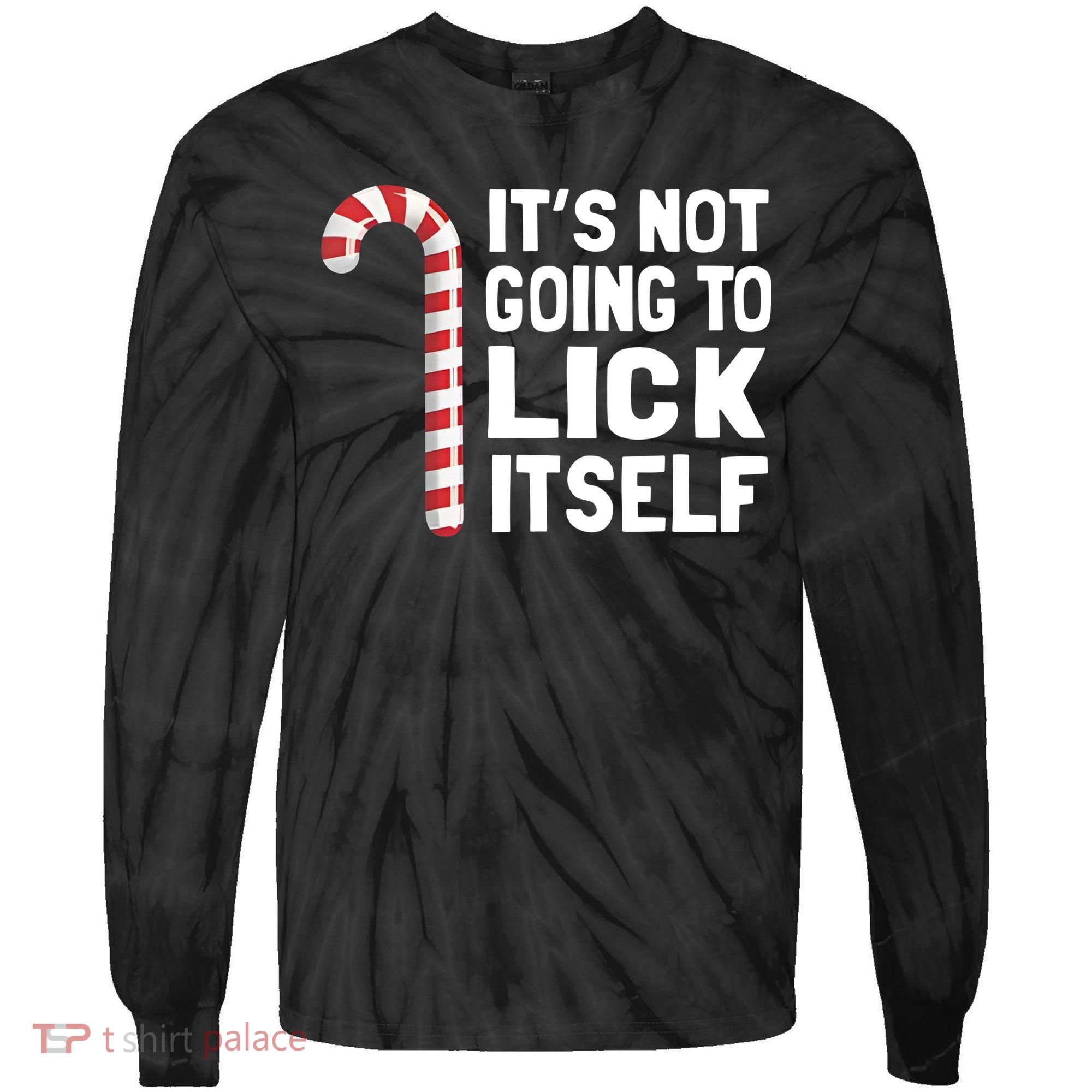 ItS Not Going To Lick Itself Tie-Dye Long Sleeve Shirt
