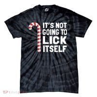 ItS Not Going To Lick Itself Tie-Dye T-Shirt thumb 0