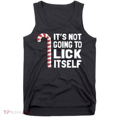 ItS Not Going To Lick Itself Tank Top