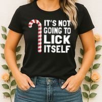 ItS Not Going To Lick Itself Women's T-Shirt thumb 2