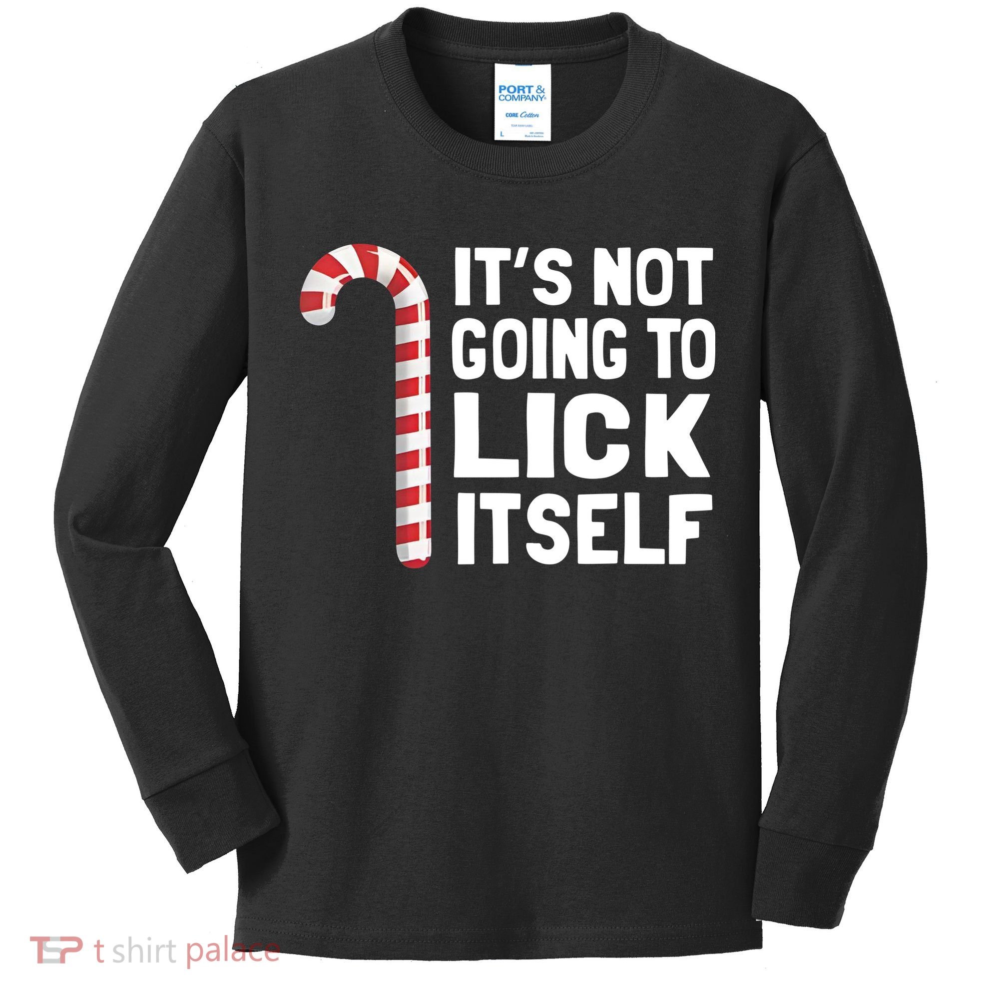 ItS Not Going To Lick Itself Kids Long Sleeve Shirt