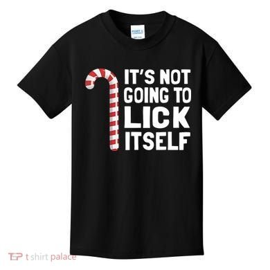 ItS Not Going To Lick Itself Kids T-Shirt