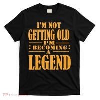 IM Not Getting Old IM Becoming A Legend Retro Vintage T-Shirt thumb 0