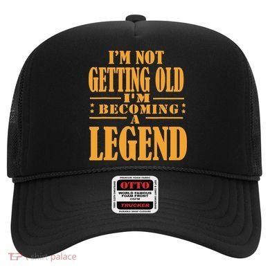 IM Not Getting Old IM Becoming A Legend Retro Vintage Hat