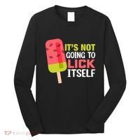 ItS Not Going To Lick Itself Summer Clothes Ice Cream Party Long Sleeve Shirt thumb 0