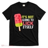 ItS Not Going To Lick Itself Summer Clothes Ice Cream Party T-Shirt thumb 0