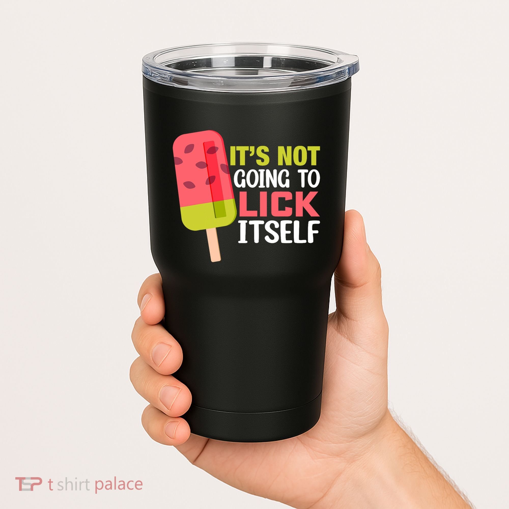 ItS Not Going To Lick Itself Summer Clothes Ice Cream Party Tumbler