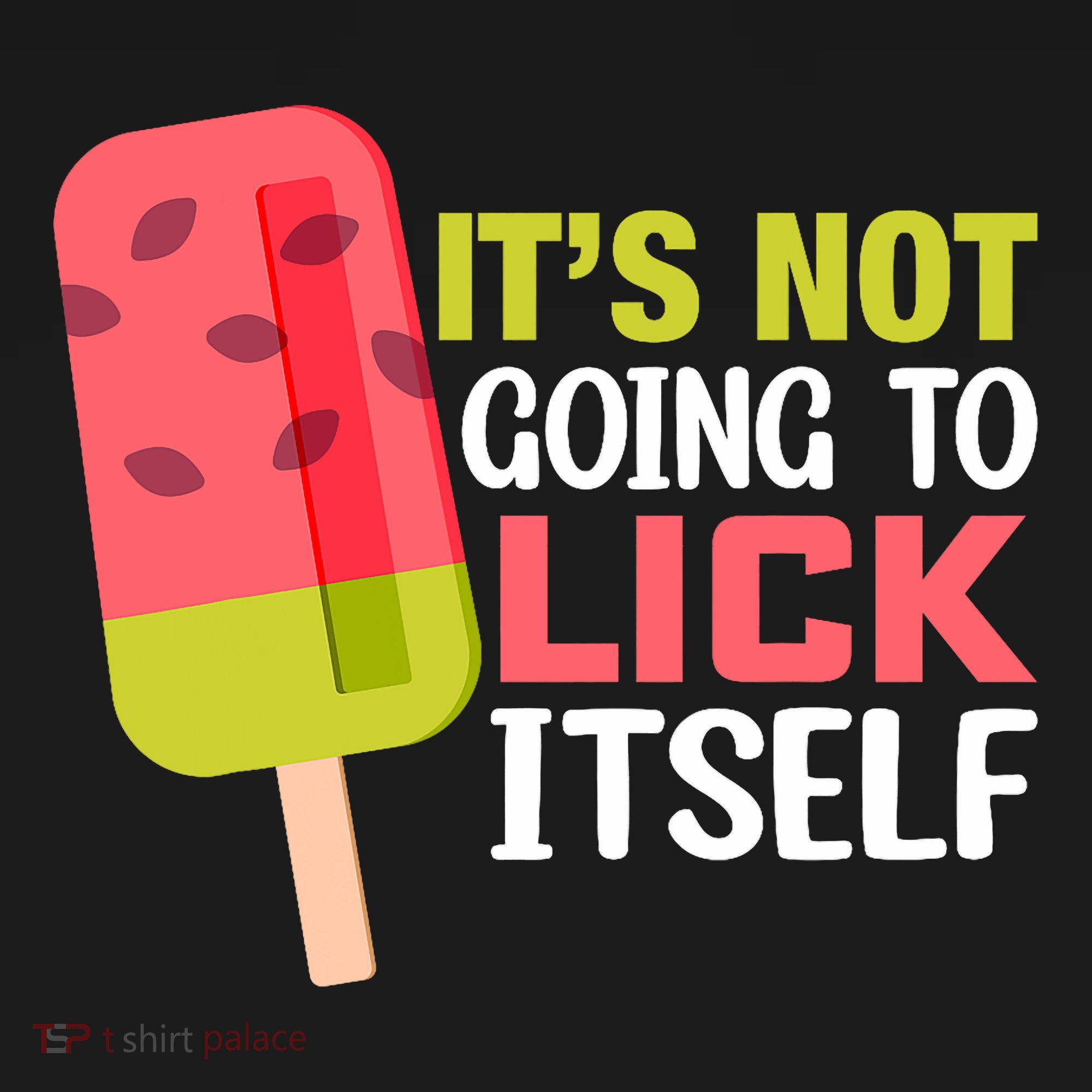 ItS Not Going To Lick Itself Summer Clothes Ice Cream Party Women's Tank Top