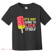 ItS Not Going To Lick Itself Summer Clothes Ice Cream Party Toddler T-Shirt thumb 0