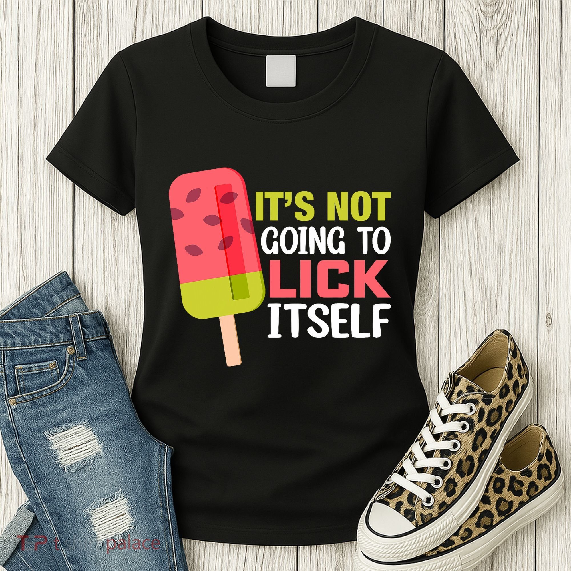 ItS Not Going To Lick Itself Summer Clothes Ice Cream Party Women's T-Shirt