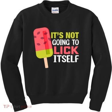 ItS Not Going To Lick Itself Summer Clothes Ice Cream Party Kids Sweatshirt