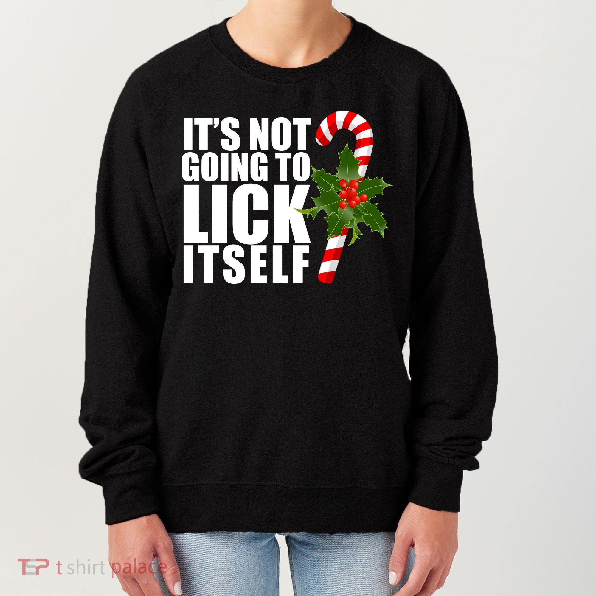 It's Not Going To Lick Itself Funny Candy Cane Christmas Women's Sweatshirt