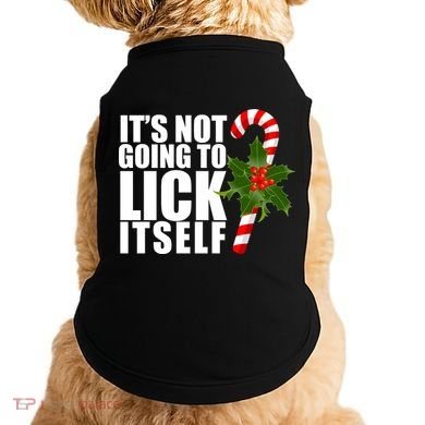 It's Not Going To Lick Itself Funny Candy Cane Christmas Doggie Tank