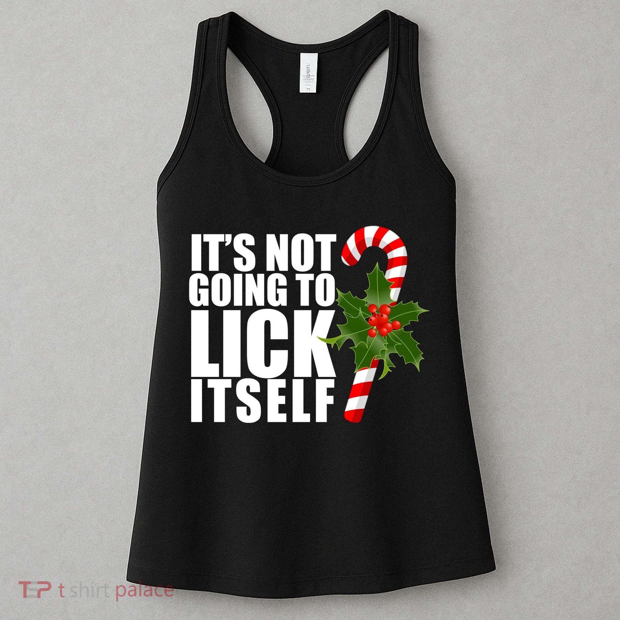 It's Not Going To Lick Itself Funny Candy Cane Christmas Women's Tank Top
