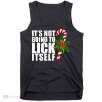 It's Not Going To Lick Itself Funny Candy Cane Christmas Tank Top thumb 0