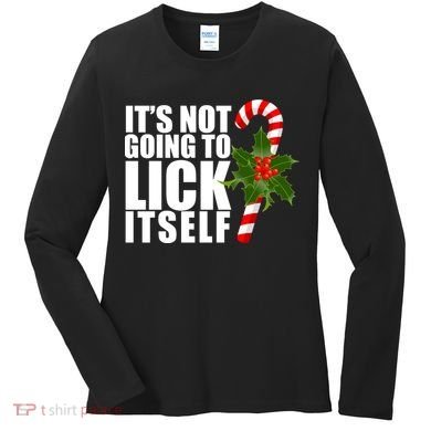 It's Not Going To Lick Itself Funny Candy Cane Christmas Women's Long Sleeve Shirt