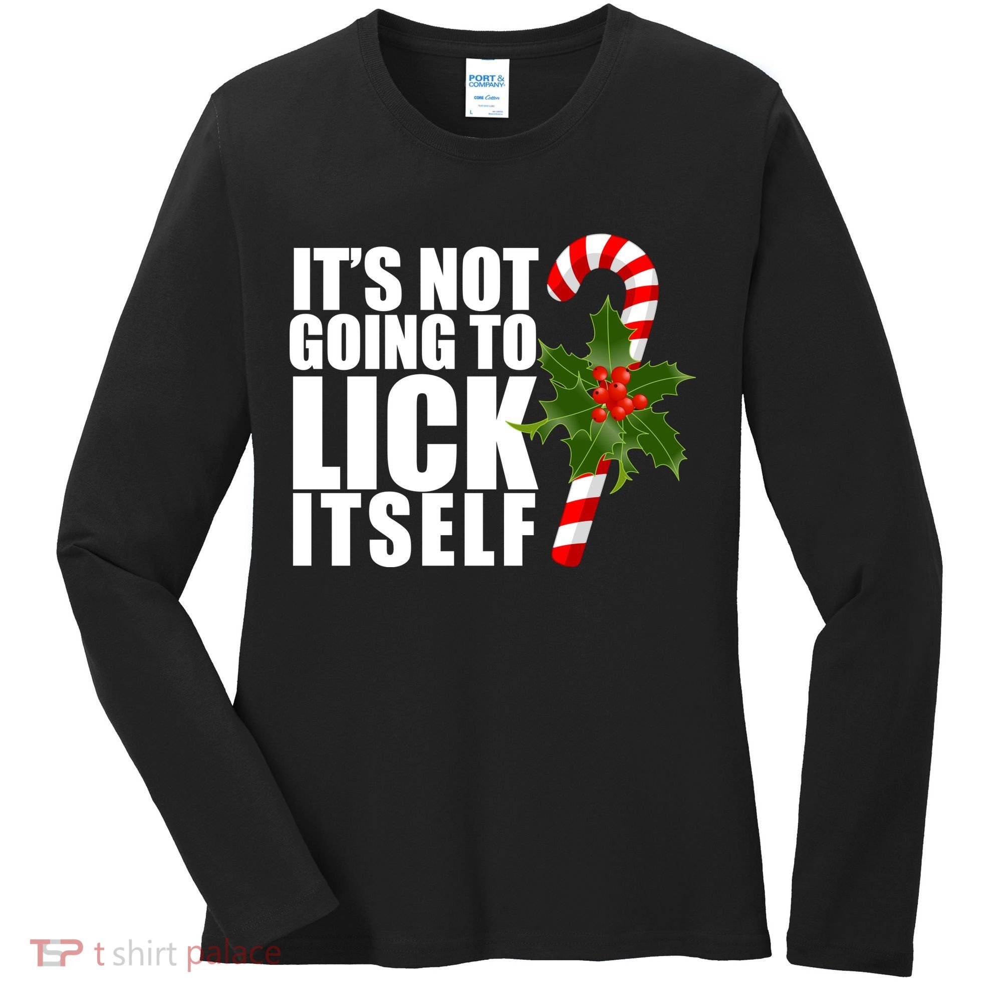 It's Not Going To Lick Itself Funny Candy Cane Christmas Women's Long Sleeve Shirt