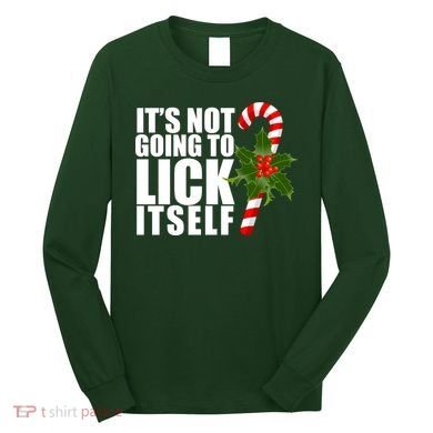 It's Not Going To Lick Itself Funny Candy Cane Christmas Long Sleeve Shirt