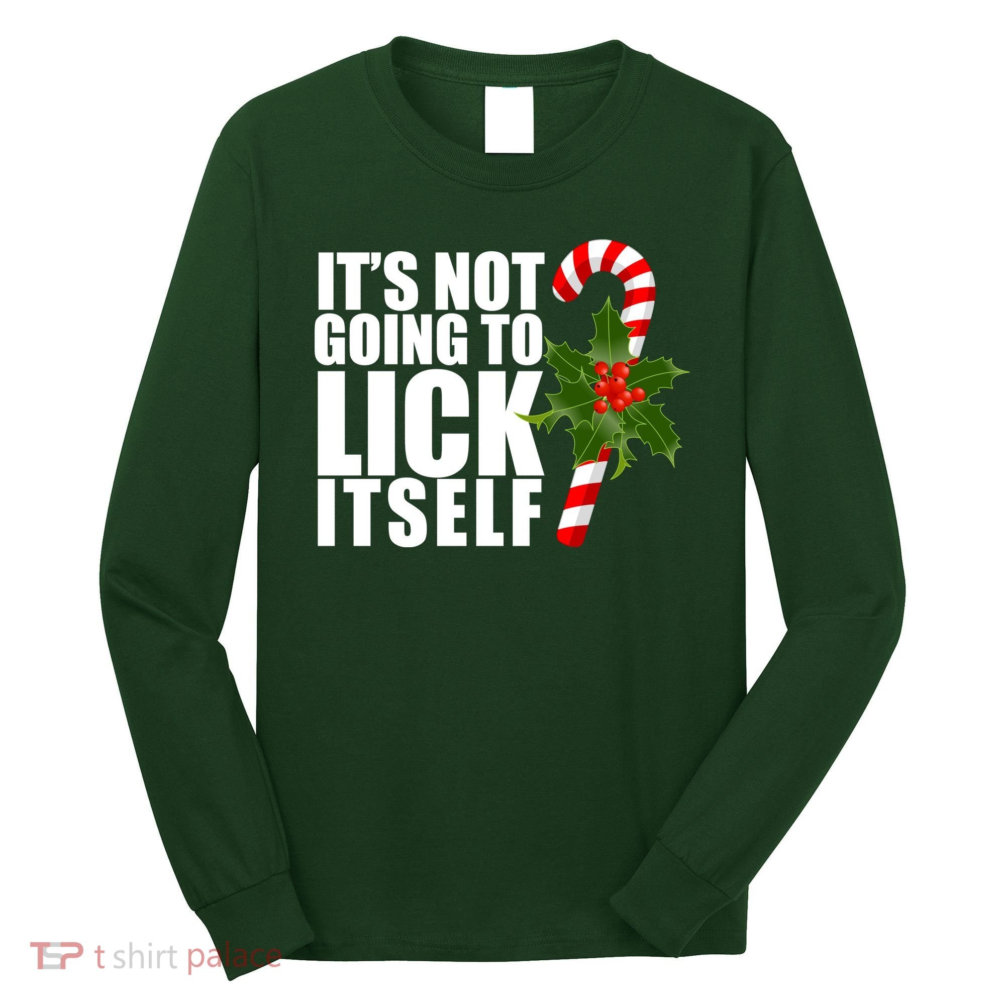 It's Not Going To Lick Itself Funny Candy Cane Christmas Long Sleeve Shirt