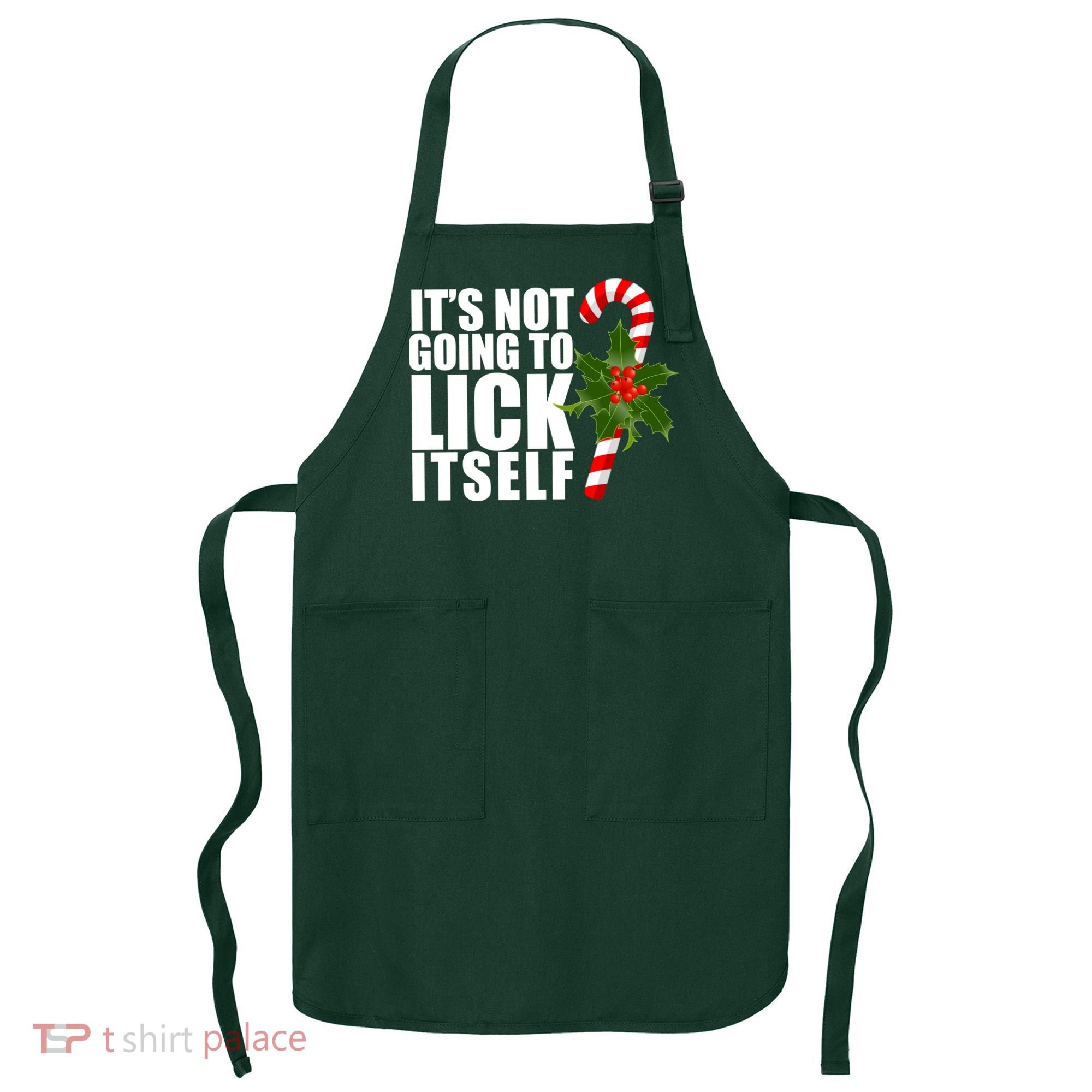 It's Not Going To Lick Itself Funny Candy Cane Christmas Apron