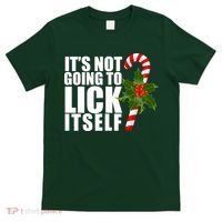 It's Not Going To Lick Itself Funny Candy Cane Christmas T-Shirt thumb 0