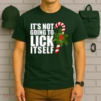 It's Not Going To Lick Itself Funny Candy Cane Christmas T-Shirt thumb 6
