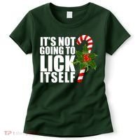 It's Not Going To Lick Itself Funny Candy Cane Christmas Women's T-Shirt thumb 0