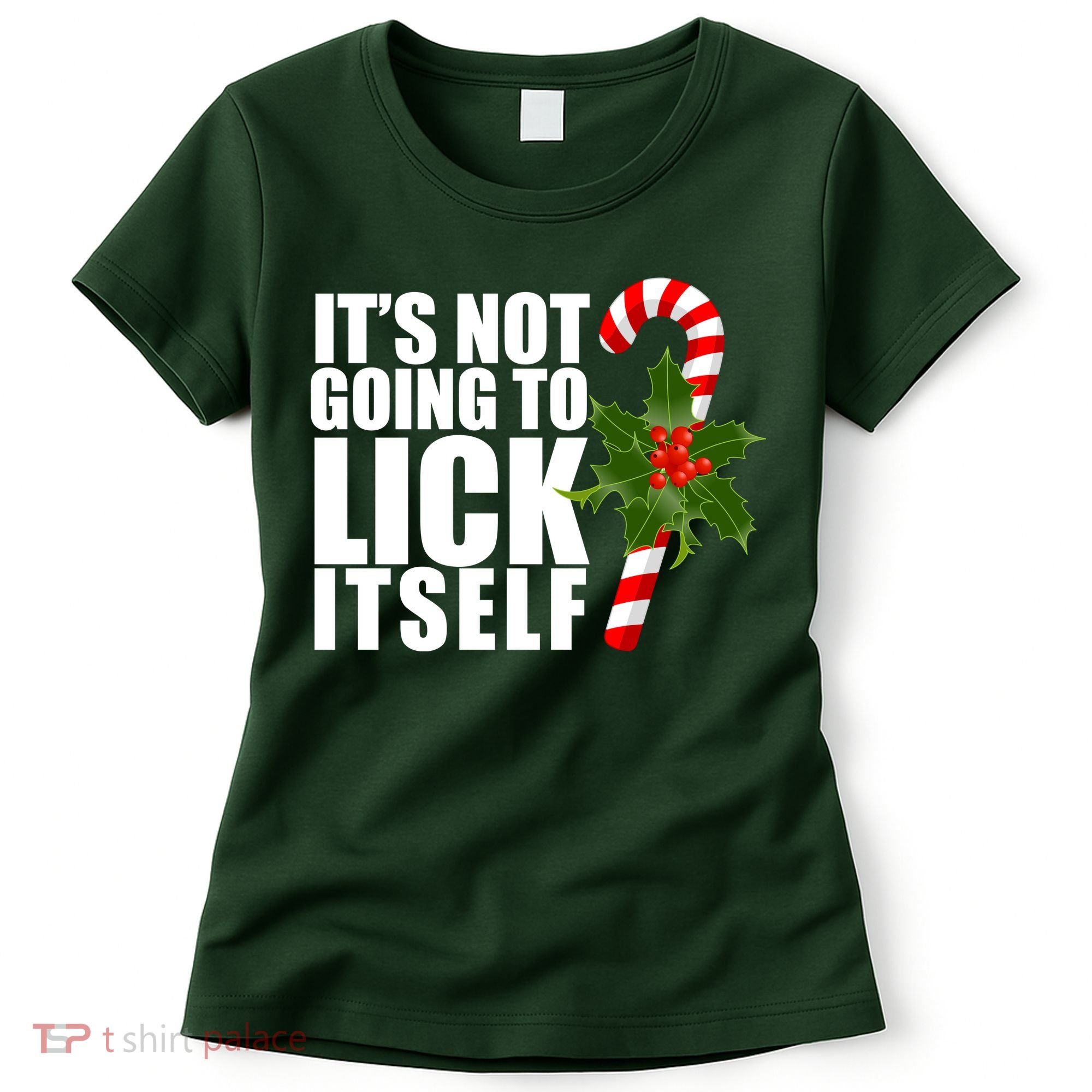 It's Not Going To Lick Itself Funny Candy Cane Christmas Women's T-Shirt