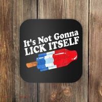 It's not Gonna Lick Itself 4th of July celebration Coaster thumb 0