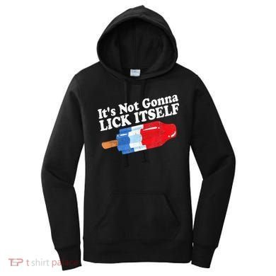 It's not Gonna Lick Itself 4th of July celebration Women's Hoodie