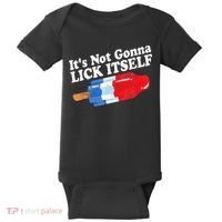 It's not Gonna Lick Itself 4th of July celebration Baby Bodysuit thumb 0