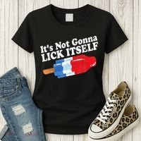It's not Gonna Lick Itself 4th of July celebration Women's T-Shirt thumb 3