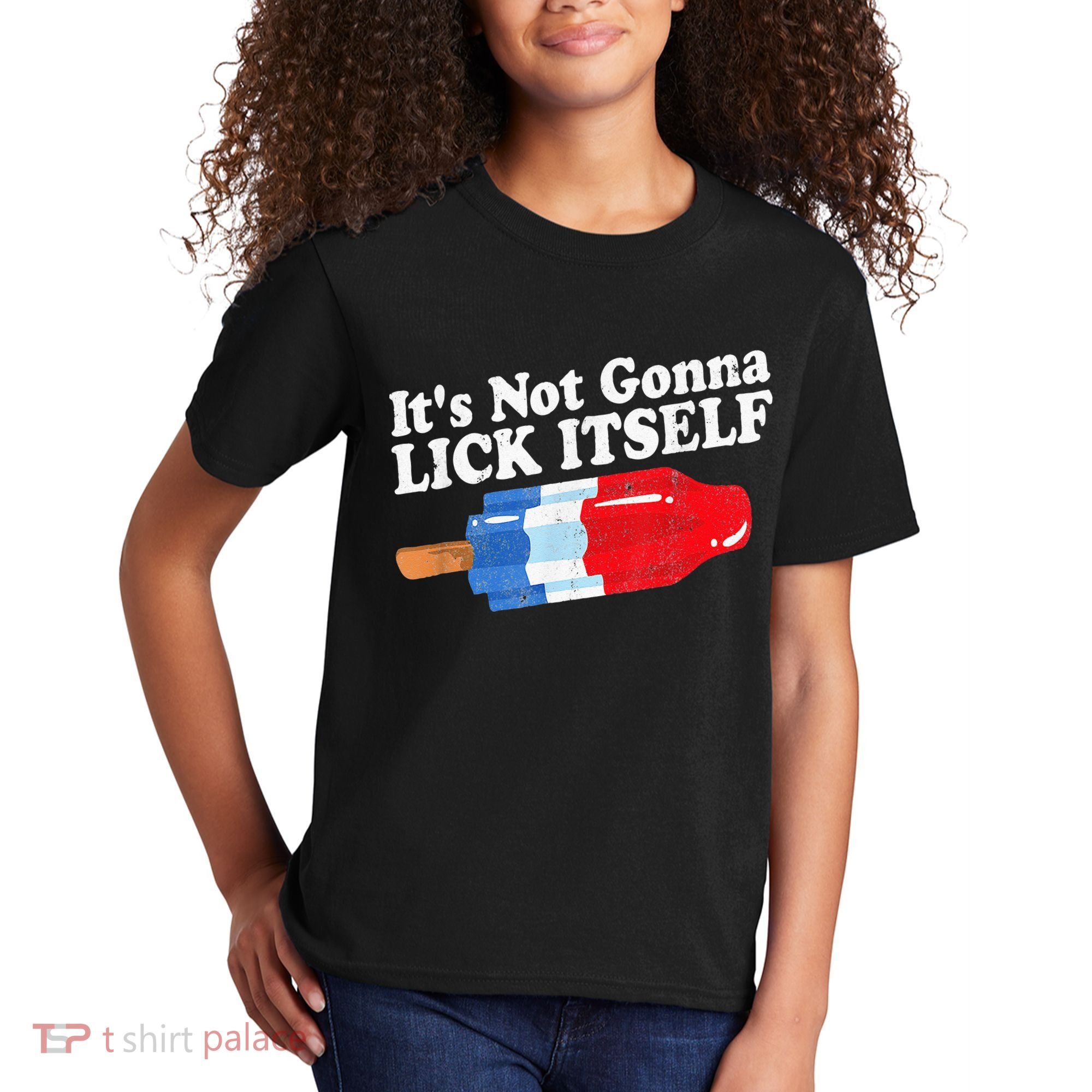 It's not Gonna Lick Itself 4th of July celebration Kids T-Shirt