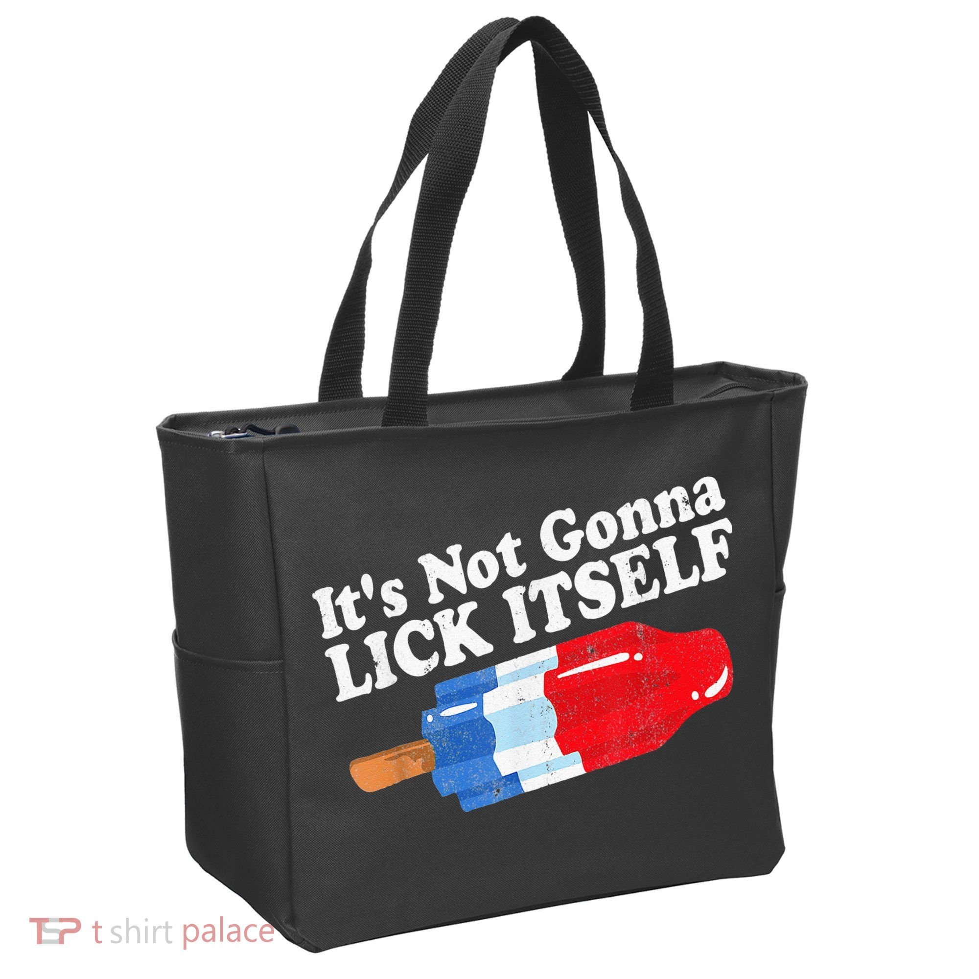 It's not Gonna Lick Itself 4th of July celebration Tote Bag