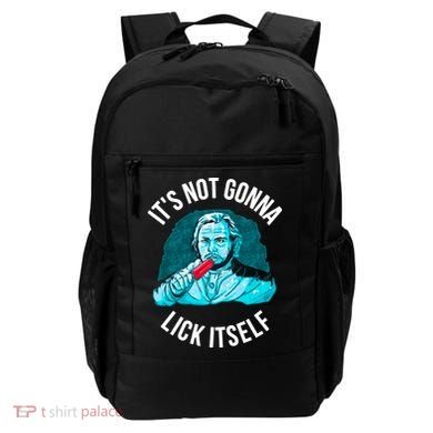It's Not Gonna Lick Itself Funny Popsicle Backpack