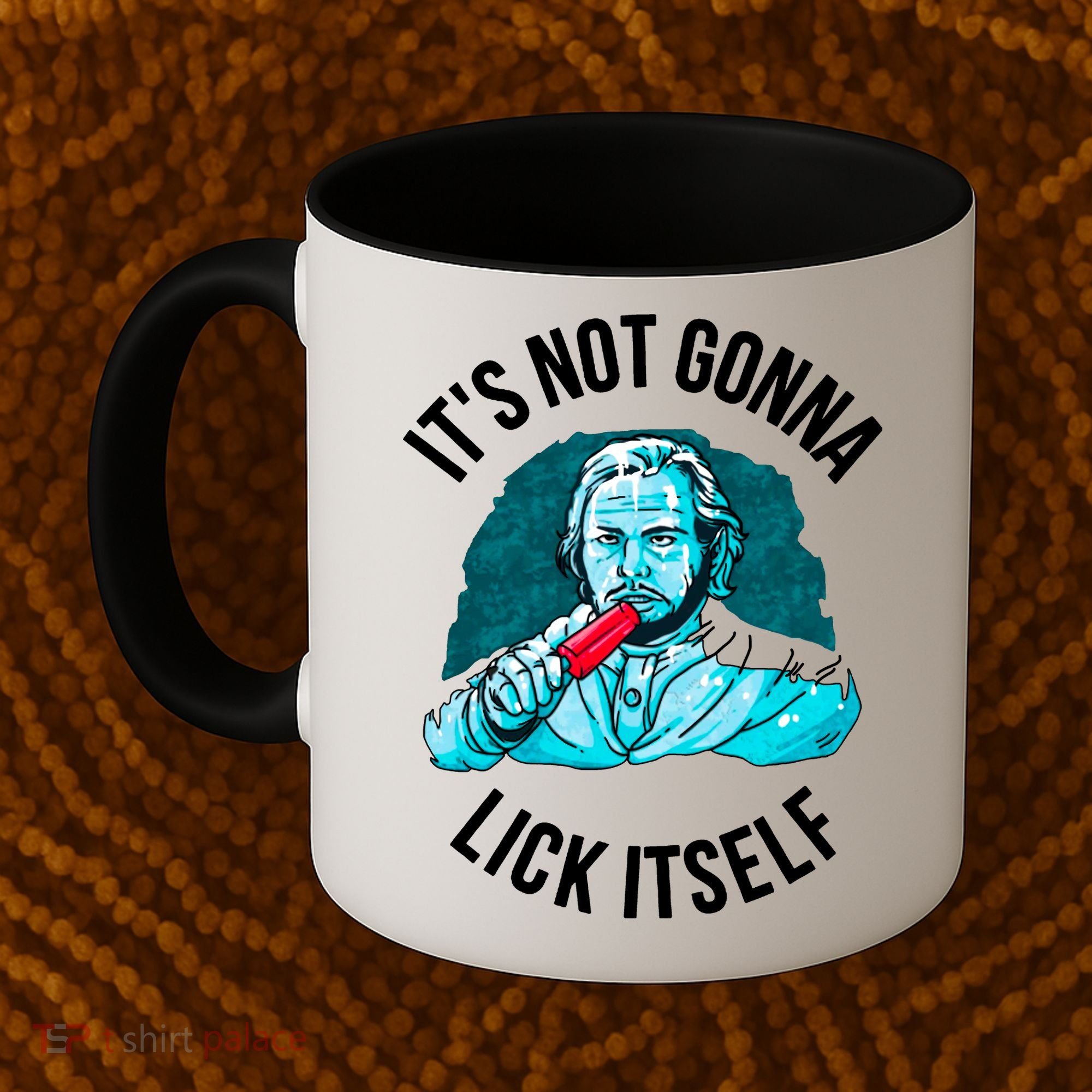 It's Not Gonna Lick Itself Funny Popsicle Coffee Mug
