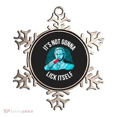 It's Not Gonna Lick Itself Funny Popsicle Ornament