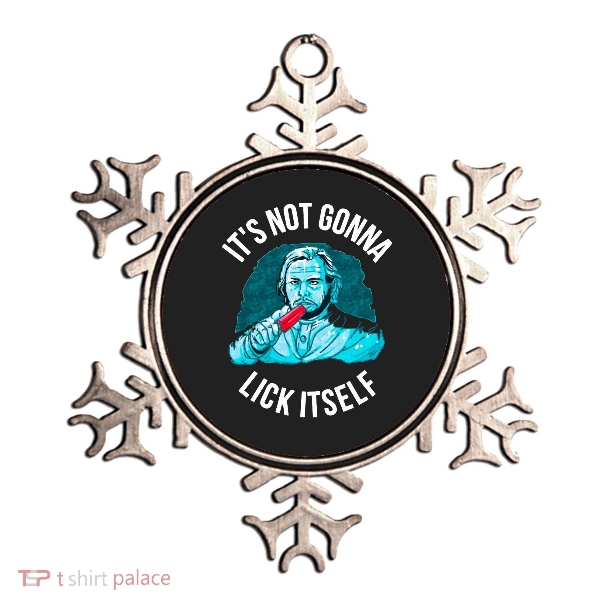 It's Not Gonna Lick Itself Funny Popsicle Ornament