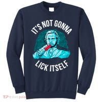 It's Not Gonna Lick Itself Funny Popsicle Sweatshirt thumb 0