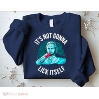 It's Not Gonna Lick Itself Funny Popsicle Sweatshirt thumb 2